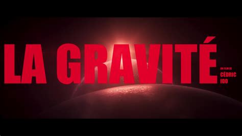 la gravité 2022 123movies|LA GRAVITÉ Bande Annonce VF (2022, Action) Max Gomis.
